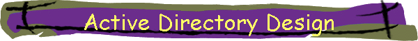 Active Directory Design