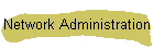 Network Administration